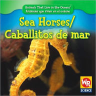 Title: Sea Horses / Caballitos de Mar, Author: Valerie J Weber