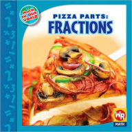 Title: Pizza Parts: Fractions!, Author: Linda Bussell