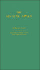 The Singing Swan: An Account of Anna Seward and Her Acquaintance with Doctor Johnson, Boswell and Others of Their Time