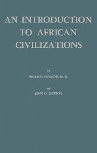 Title: An Introduction to African Civilizations: with Main Currents in Ethiopian History, Author: Bloomsbury Academic