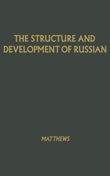 The Structure and Development of Russian