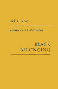 Title: Black Belonging: A Study of the Social Correlates of Work Relations among Negroes, Author: Edith Martindale