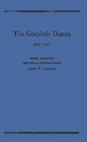 The Goebbels Diaries, 1942-1943