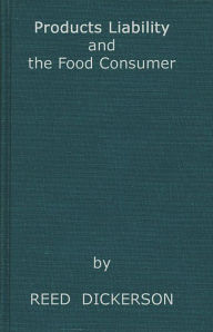 Title: Products Liability and the Food Consumer, Author: Bloomsbury Academic