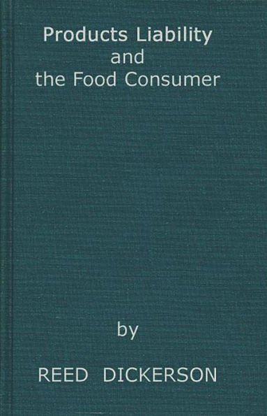 Products Liability and the Food Consumer