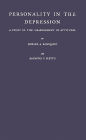 Personality in the Depression: A Study in the Measurement of Attitudes