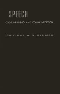 Title: Speech: Code, Meaning, and Communication, Author: Bloomsbury Academic