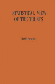 Title: Statistical View of the Trusts: A Manual of Large American Industrial and Mining Corporations Active Around 1900, Author: David Bunting