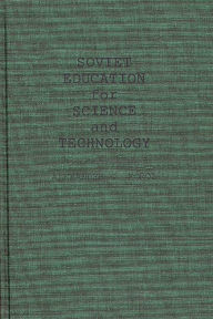 Title: Soviet Education for Science and Technology, Author: Bloomsbury Academic