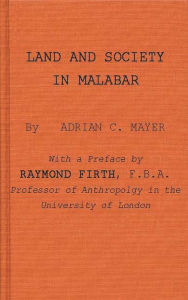 Title: Land and Society in Malabar, Author: Bloomsbury Academic