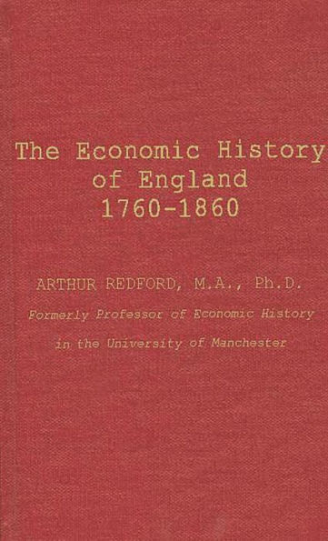 The Economic History of England (1760-1860)