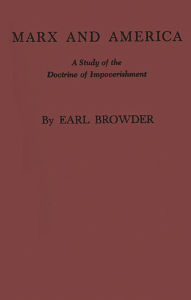 Title: Marx and America: A Study of the Doctrine of Impoverishment, Author: Bloomsbury Academic