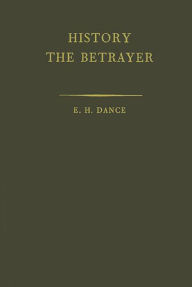 Title: History the Betrayer: A Study in Bias, Author: Bloomsbury Academic