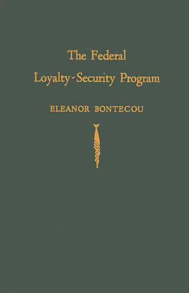 The Federal Loyalty-Security Program