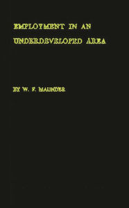 Title: Employment in an Underdeveloped Area: A Sample Survey of Kingston, Jamaica, Author: Bloomsbury Academic