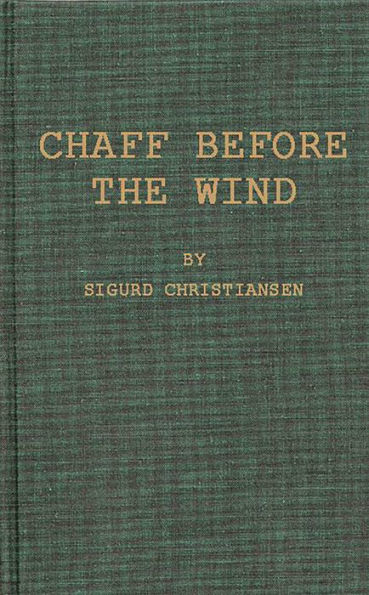 Chaff before the Wind