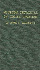 Title: Winston Churchill on Jewish Problems, Author: Bloomsbury Academic