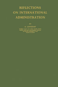 Title: Reflections on International Administration, Author: Bloomsbury Academic