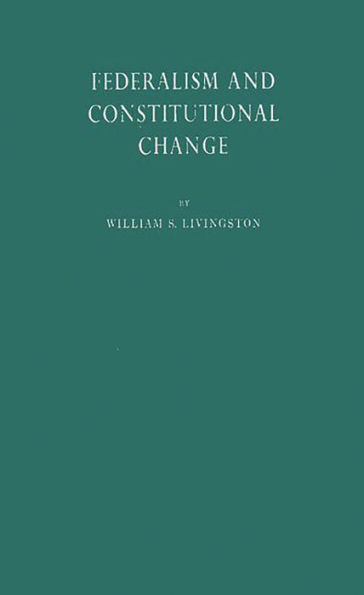 Federalism and Constitutional Change