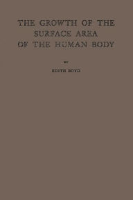 Title: The Growth of the Surface Area of the Human Body, Author: Bloomsbury Academic