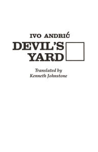 Title: Devil's Yard, Author: Bloomsbury Academic