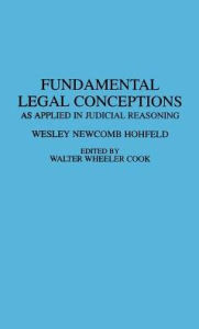 Title: Fundamental Legal Conceptions: As Applied in Judicial Reasoning, Author: Bloomsbury Academic