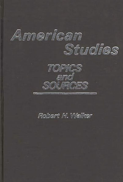 American Studies: Topics and Sources