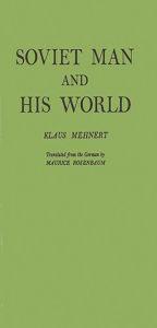 Title: Soviet Man and His World, Author: Bloomsbury Academic