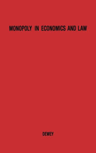 Title: Monopoly in Economics and Law, Author: Donald Dewey