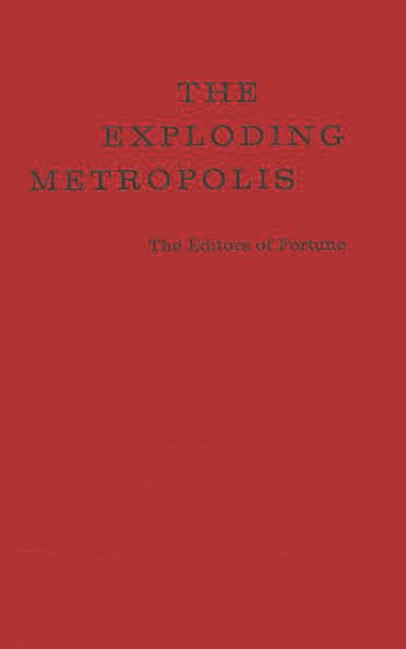 The Exploding Metropolis