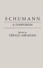 Schumann: A Symposium