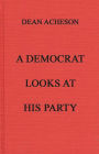 A Democrat Looks at His Party