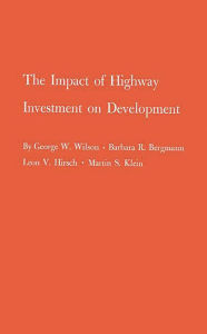 Title: The Impact of Highway Investment on Development, Author: Bloomsbury Academic
