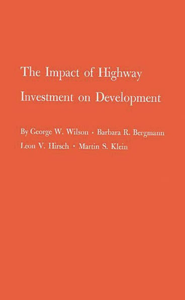 The Impact of Highway Investment on Development