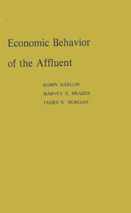 Title: Economic Behavior of the Affluent, Author: Bloomsbury Academic