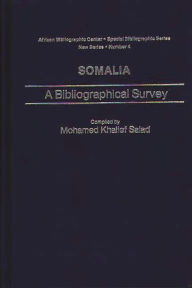 Title: Somalia: A Bibliographical Survey, Author: Bloomsbury Academic