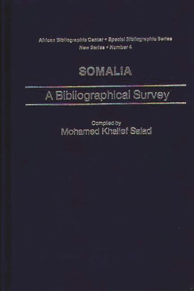 Somalia: A Bibliographical Survey