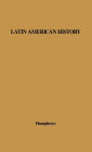 Latin American History: A Guide to the Literature in English