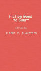 Fiction Goes to Court: Favorite Stories of Lawyers and the Law Selected by Famous Lawyers