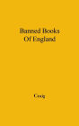 The Banned Books of England and Other Countries: A Study of the Conception of Literary Obscenity