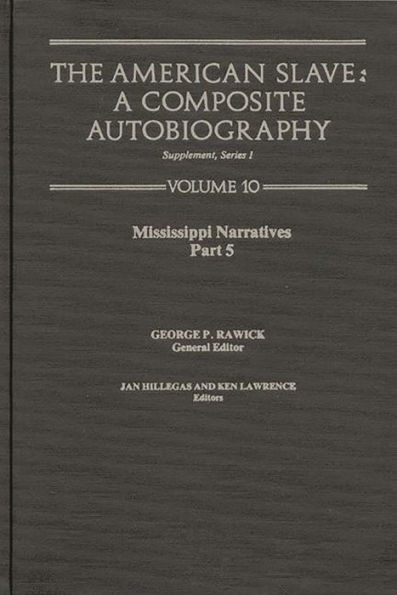 The American Slave: Mississippi Narratives Part 5, Supp. Ser. 1. Vol. 10