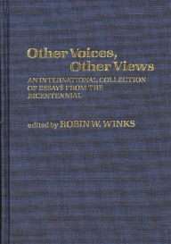Title: Other Voices, Other Views: An International Collection of Essays from the Bicentennial, Author: Bloomsbury Academic