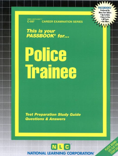 Police Trainee: Passbooks Study Guide by National Learning Corporation ...