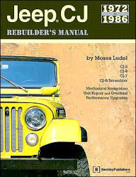 Title: Jeep Cj Rebuilder's Manual: 1972 To 1986, Author: Moses Ludel