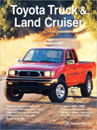 Title: Toyota Truck And Land Cruiser Owner's Bible, Author: Moses Ludel