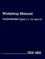 Volkswagen Workshop Manual: Types 11, 14, and 15, 1958-1960