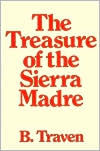 Title: The Treasure of the Sierra Madre, Author: B. Traven