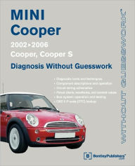 Title: MINI Cooper - Diagnosis Without Guesswork: Cooper, Cooper S, Author: Bentley Publishers