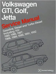 Title: Volkswagen GTI, Golf, and Jetta Service Manual: 1985, 1986, 1987, 1988, 1989, 1990, 1991, 1992: Gasoline, Diesel and Turbo Diesel, Including 16V, Author: Bentley Publishers