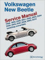 Volkswagen New Beetle Service Manual: 1998, 1999, 2000, 2001, 2002, 2003, 2004, 2005, 2006, 2007, 2008, 2009, 2010: Including Convertible